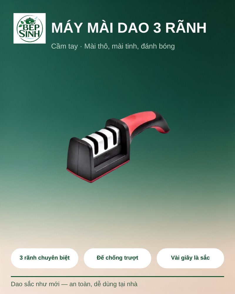 Máy mài dao 3 rãnh cầm tay BẾP SINH